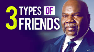 Bishop T D Jakes Beware of 3 Types of Friends
