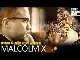 What Malcolm X discovered in Saudi Arabia