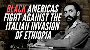 Black Americas Fight Against The Italian Invasion of Ethiopia: A History