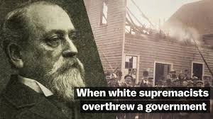 When white supremacists overthrew a government