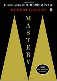 Mastery by Robert Greene (Study Notes)