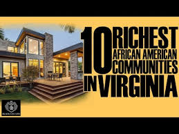 Black Excellist: Top 10 Richest Black Communities in Virginia