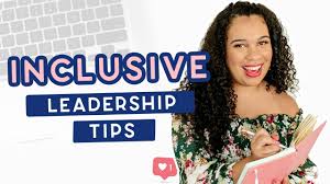 Inclusive Leadership Tips for Small Business Owners