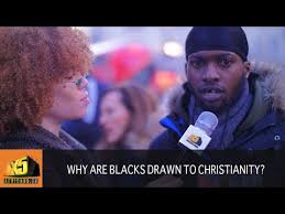 Why are Black People Drawn to Christianity given its role in Slavery?