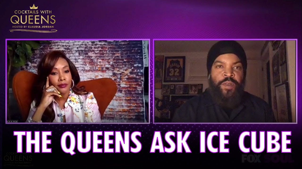 The Queens Ask Ice Cube About Black Women in The Contract | Cocktails with Queens