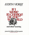 If I Were in Charge of the World and Other Worries: Poems for Children and Their Parents ( If I Were in Charge of World A145 P #0001 )