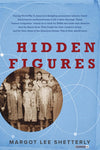 HIDDEN FIGURES: THE AMERICAN DREAM AND THE UNTOLD STORY OF THE BLACK WOMEN MATHEMATICIANS WHO HELPED WIN THE SPACE RACE (HB)