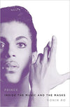 PRINCE: INSIDE THE MUSIC AND THE MASKS
