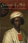 Servants of Allah: African Muslims Enslaved in the Americas