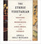 THE ETHNIC VEGETARIAN: TRADITIONAL AND MODERN RECIPES FROM AFRICA, AMERICA, AND THE CARIBBEAN (REVISED)