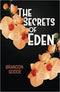 THE SECRETS OF EDEN
