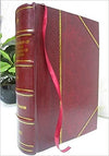 Prince Hall and his followers; being a monograph on the legitimacy of Negro masonry 1914 [Leather Bound] Leather Bound – January 1, 2019
