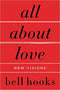 ALL ABOUT LOVE: NEW VISIONS (BELL HOOKS LOVE TRILOGY)