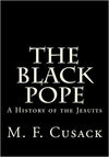 The Black Pope: A History of the Jesuits Paperback – February 11, 2014