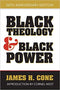 BLACK THEOLOGY & BLACK POWER: 50TH ANNIVERSARY EDITION