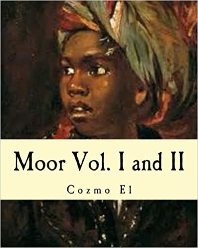 Moor Vol. I and II: What They didn't Teach You in Black History Class Paperback – January 13, 2016
