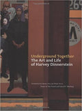Underground Together: The Art and Life of Harvey Dinnerstein Hardcover – September 1, 2008