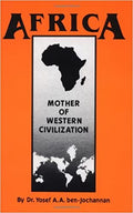 Africa: Mother of Western Civilization ( African-American Heritage ) (1ST ed.)