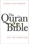 THE QUR'AN AND THE BIBLE: TEXT AND COMMENTARY