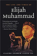 The Life and Times of Elijah Muhammad Paperback – September 2, 2014