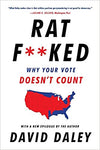 RATF**KED: THE TRUE STORY BEHIND THE SECRET PLAN TO STEAL AMERICA'S DEMOCRACY