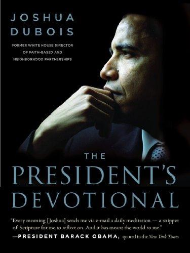 THE PRESIDENT'S DEVOTIONAL: THE DAILY READINGS THAT INSPIRED PRESIDENT OBAMA