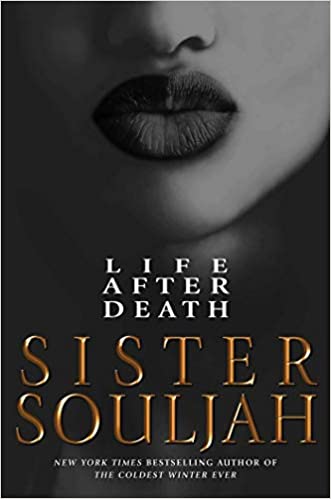 Life After Death: A Novel Hardcover – March 2, 2021

by Sister Souljah  (Author)

Pre-Order Now!