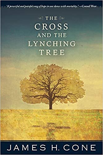 THE CROSS AND THE LYNCHING TREE