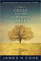 THE CROSS AND THE LYNCHING TREE