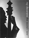 Roy DeCarava: the sound i saw Hardcover – September 10, 2019