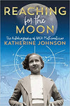 Reaching for the Moon: The Autobiography of NASA Mathematician Katherine Johnson Paperback – May 5, 2020
