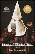 BLACK KLANSMAN: RACE, HATE, AND THE UNDERCOVER INVESTIGATION OF A LIFETIME (PB)