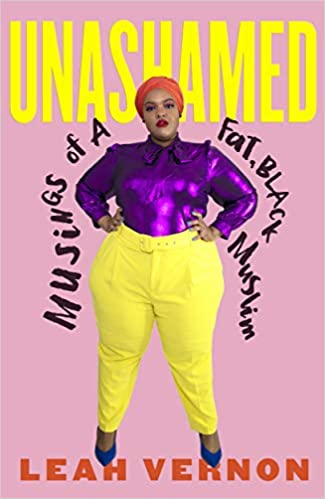 UNASHAMED: MUSINGS OF A FAT, BLACK MUSLIM (PAPERBACK)