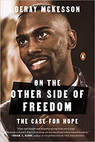 ON THE OTHER SIDE OF FREEDOM: THE CASE FOR HOPE