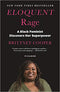 ELOQUENT RAGE: A BLACK FEMINIST DISCOVERS HER SUPERPOWER