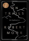 On Trails: An Exploration Paperback – July 4, 2017