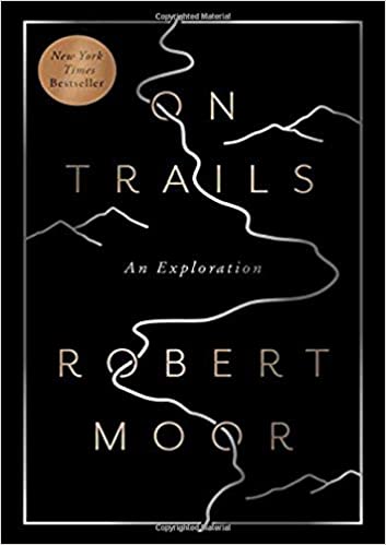 On Trails: An Exploration Paperback – July 4, 2017