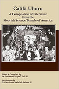 Alifa Uhuru: A Compilation of Literature from the Moorish Science Temple of America