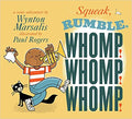 SQUEAK, RUMBLE, WHOMP! WHOMP! WHOMP!: A SONIC ADVENTURE