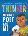 THINKER: MY PUPPY POET AND ME