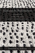 Islam and the Blackamerican: Looking Toward the Third Resurrection 1st Edition