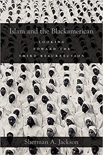 Islam and the Blackamerican: Looking Toward the Third Resurrection 1st Edition