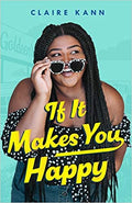 IF IT MAKES YOU HAPPY
