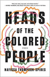 HEADS OF THE COLORED PEOPLE: STORIES