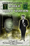 Understanding the Bible and Holy Qur'an As taught by the Honorable Elijah Muhammad Paperback – January 1, 2004