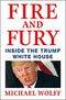 FIRE AND FURY: INSIDE THE TRUMP WHITE HOUSE