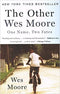 THE OTHER WES MOORE: ONE NAME, TWO FATES (PB)