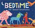BEDTIME FOR SWEET CREATURES