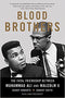 BLOOD BROTHERS: THE FATAL FRIENDSHIP BETWEEN MUHAMMAD ALI AND MALCOLM X (PB)