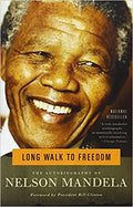 LONG WALK TO FREEDOM: THE AUTOBIOGRAPHY OF NELSON MANDELA